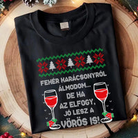 Fehér Karácsonyról álmodom - vicces karácsonyi női póló