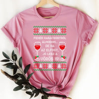 Fehér Karácsonyról álmodom - vicces karácsonyi női póló