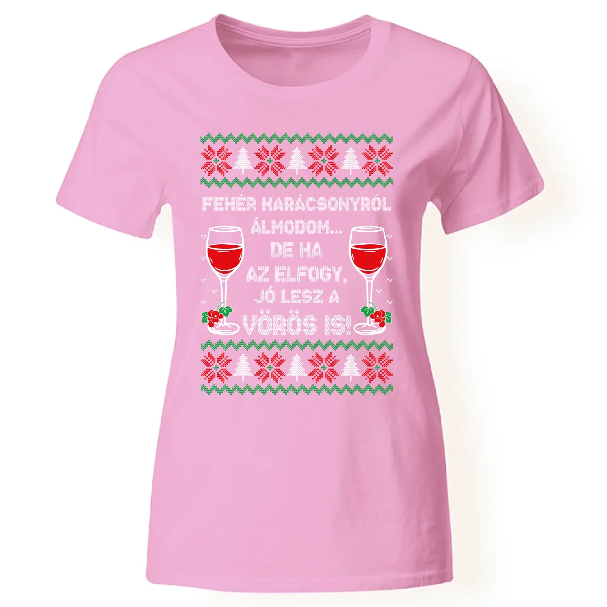 Fehér Karácsonyról álmodom - vicces karácsonyi női póló