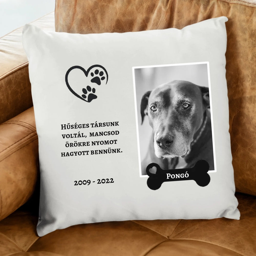 Hűséges társunk voltál házi kedvencek megemlékezős fehér párna