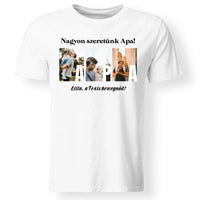 Ajándék Apának - Egyedi képes Apa szeretünk póló férfiaknak