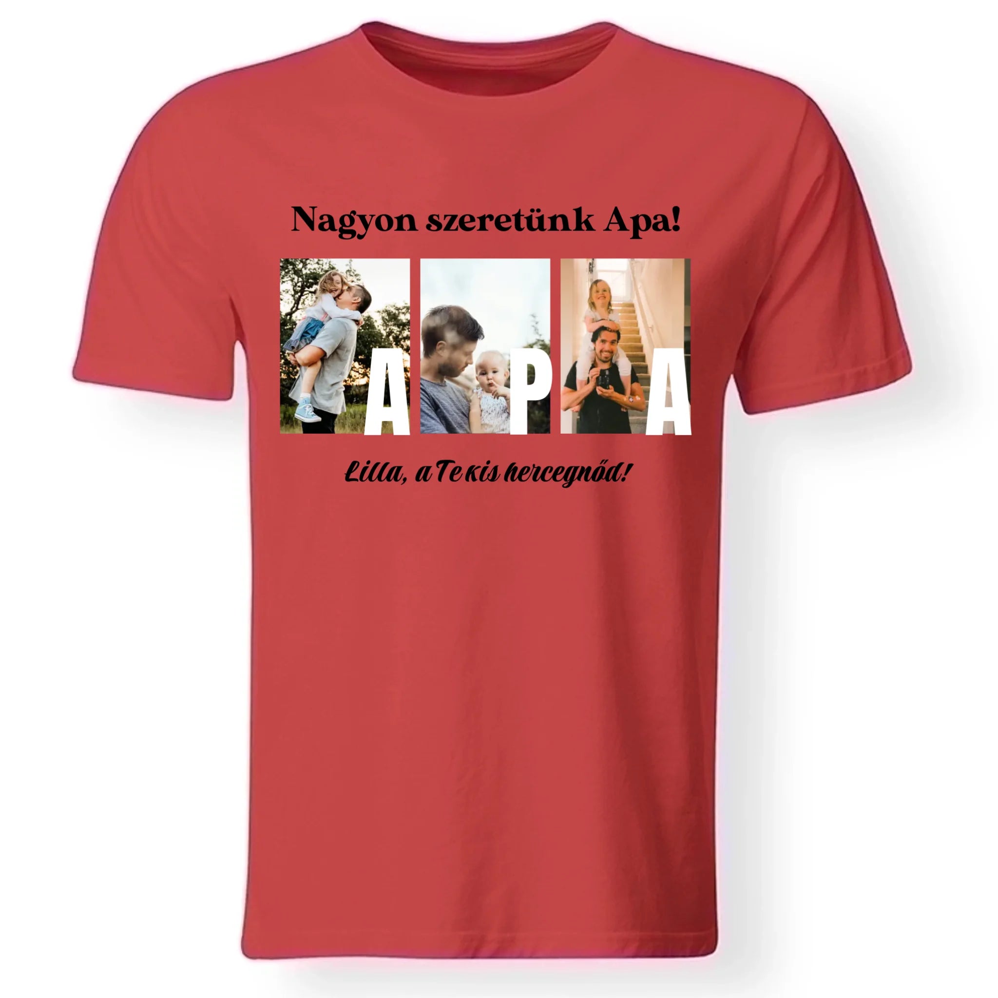 Ajándék Apának - Egyedi képes Apa szeretünk póló férfiaknak