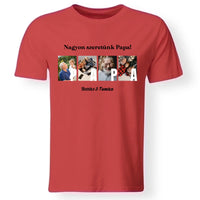 Ajándék Papának - Egyedi képes Papa szeretünk póló férfiaknak