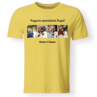 Ajándék Papának - Egyedi képes Papa szeretünk póló férfiaknak