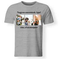 Ajándék Apának - Egyedi képes Apa szeretünk póló férfiaknak