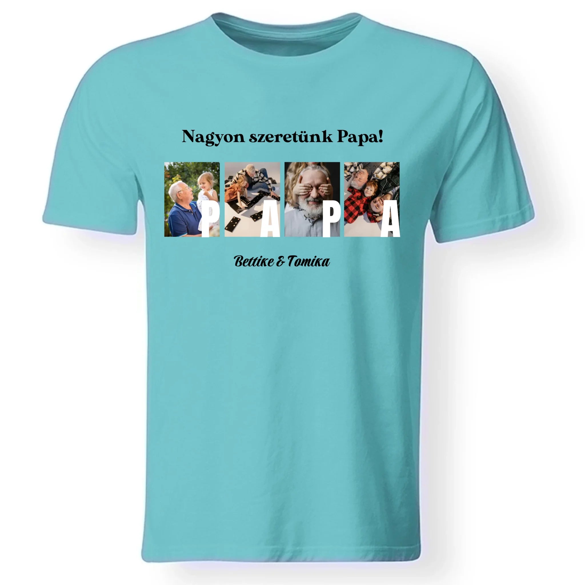 Ajándék Papának - Egyedi képes Papa szeretünk póló férfiaknak