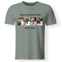 Ajándék Papának - Egyedi képes Papa szeretünk póló férfiaknak
