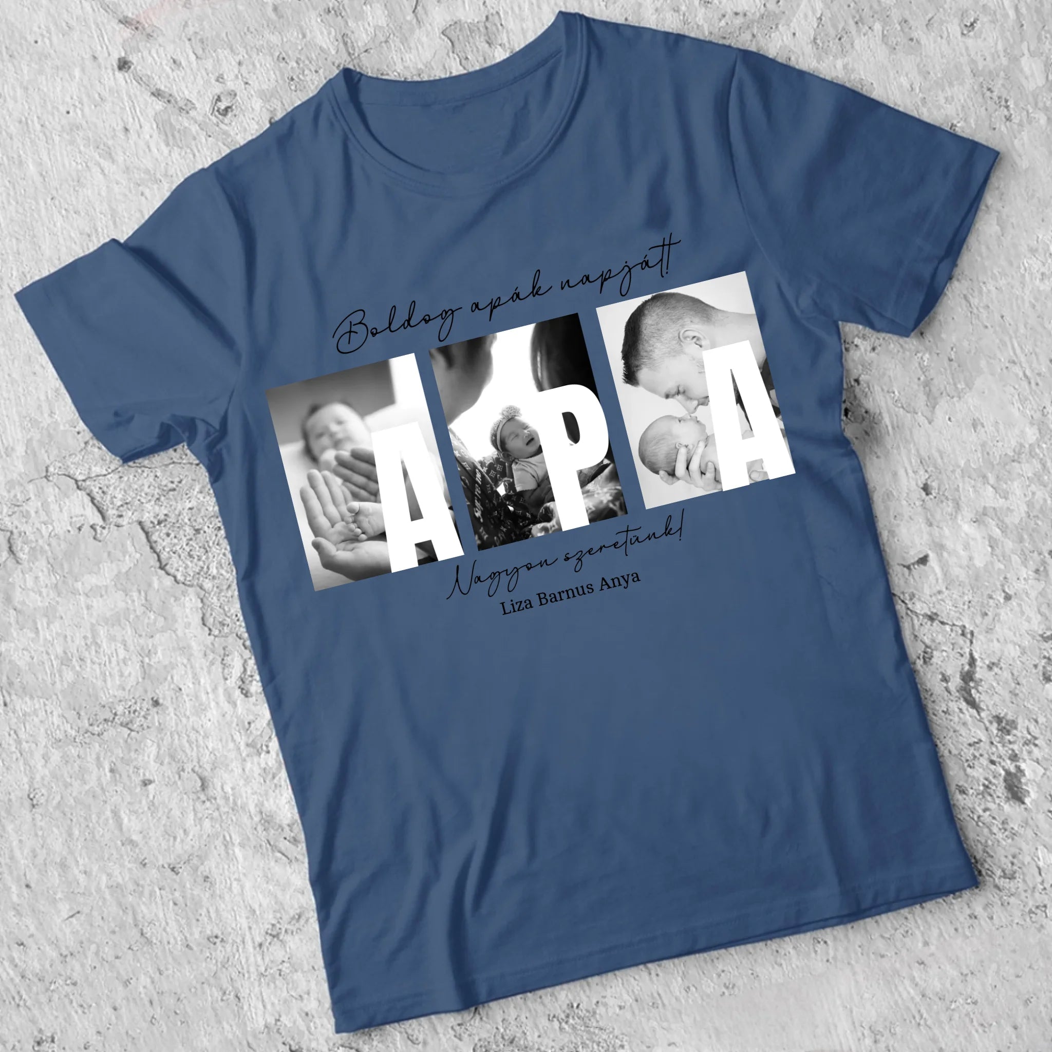 Ajándék Apáknak - Egyedi képes Apa szeretünk póló