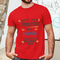 Tökéletes szakma póló - Egyedi szerkeszthető feliratos póló szakembereknek