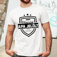 Minőségi Apa jelölt póló férfiaknak