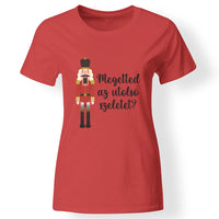 Karácsonyi póló vicces felirattal nőknek