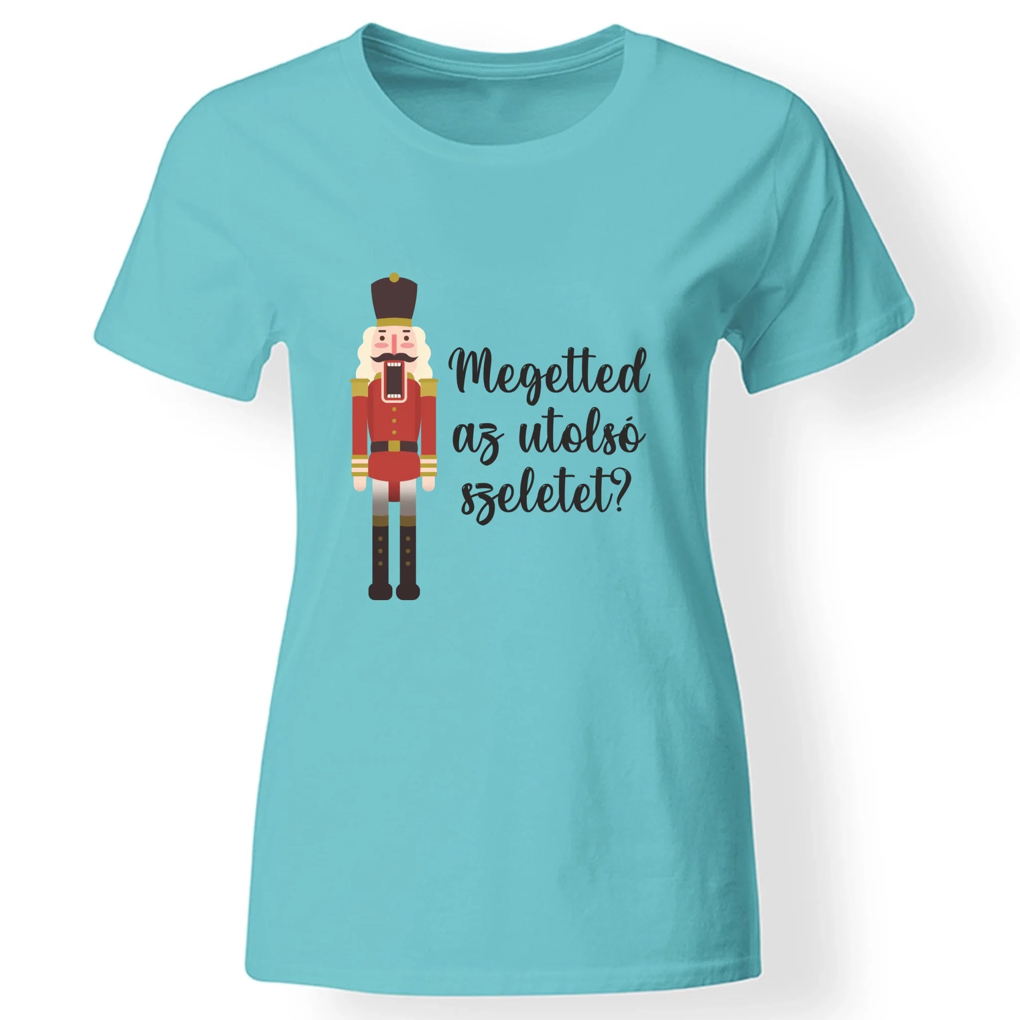 Karácsonyi póló vicces felirattal nőknek