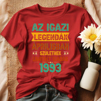 Szülinapi ajándék nőknek - Az igazi legendák női póló piros