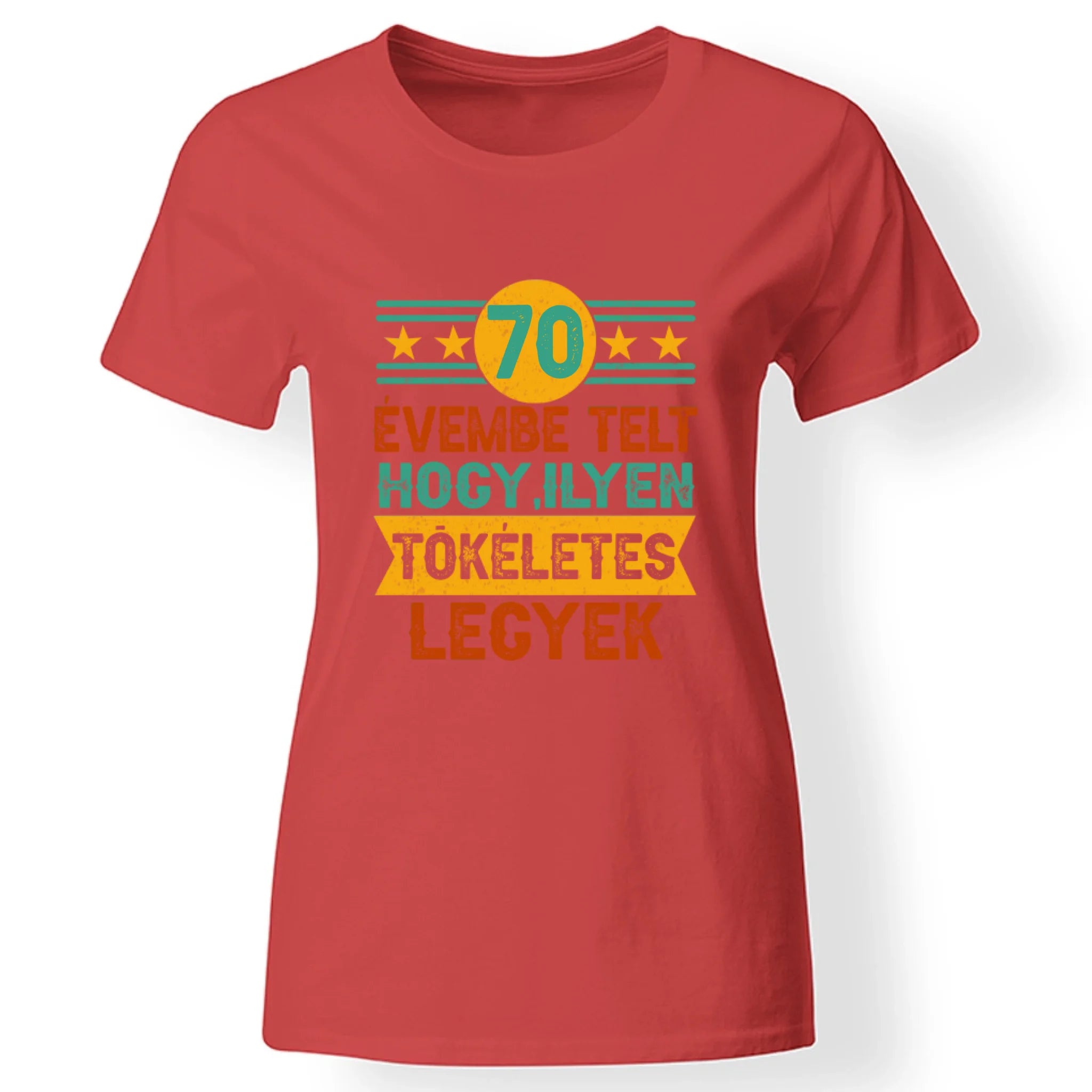 Szülinapi ajándék 70 éveseknek - 70 évembe telt női póló piros