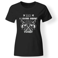 Szülinapi ajándék horgászoknak - A legjobb horgász évjárat női póló fekete