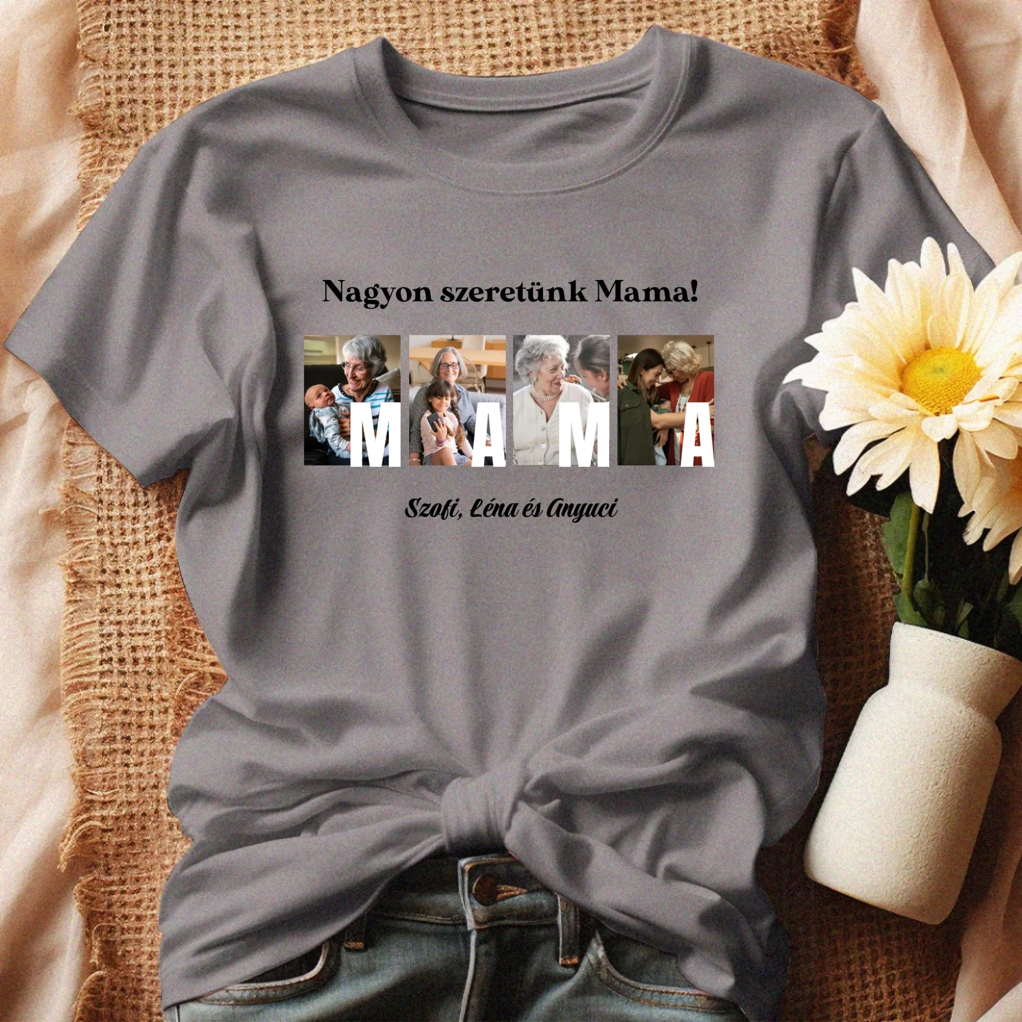 Ajándék Mamának - Egyedi képes Mama szeretünk póló nőknek