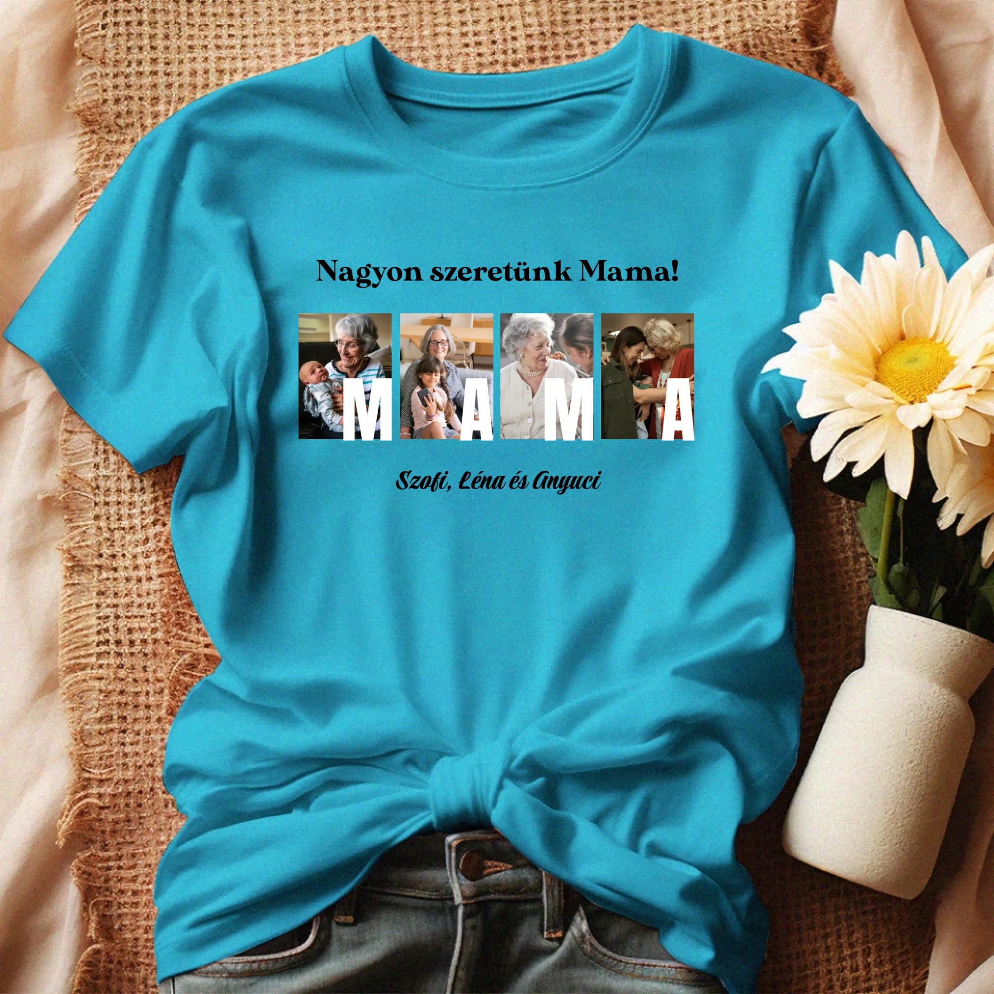 Ajándék Mamának - Egyedi képes Mama szeretünk póló nőknek