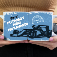 Ne zavard futam közben egyedi neves bögre