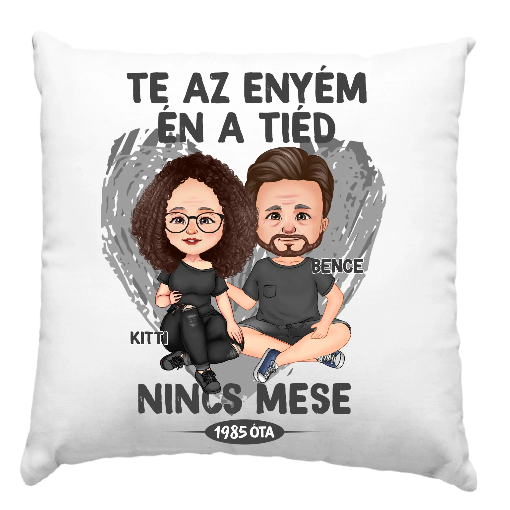 Te az enyém én a tiéd szerkeszthető karakteres párna