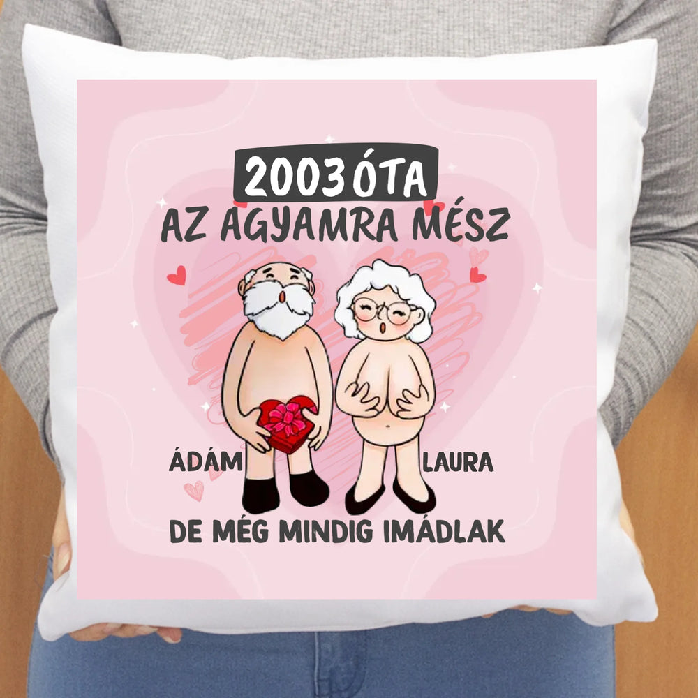 Még mindig imádlak vicces valentin napi párna