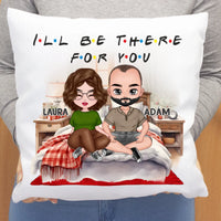 I'll be there for you szerkeszthető karakteres valentin napi párna