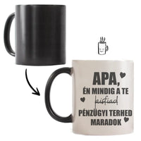 Mindig a Te kisfiad vicces Apák napi bögre