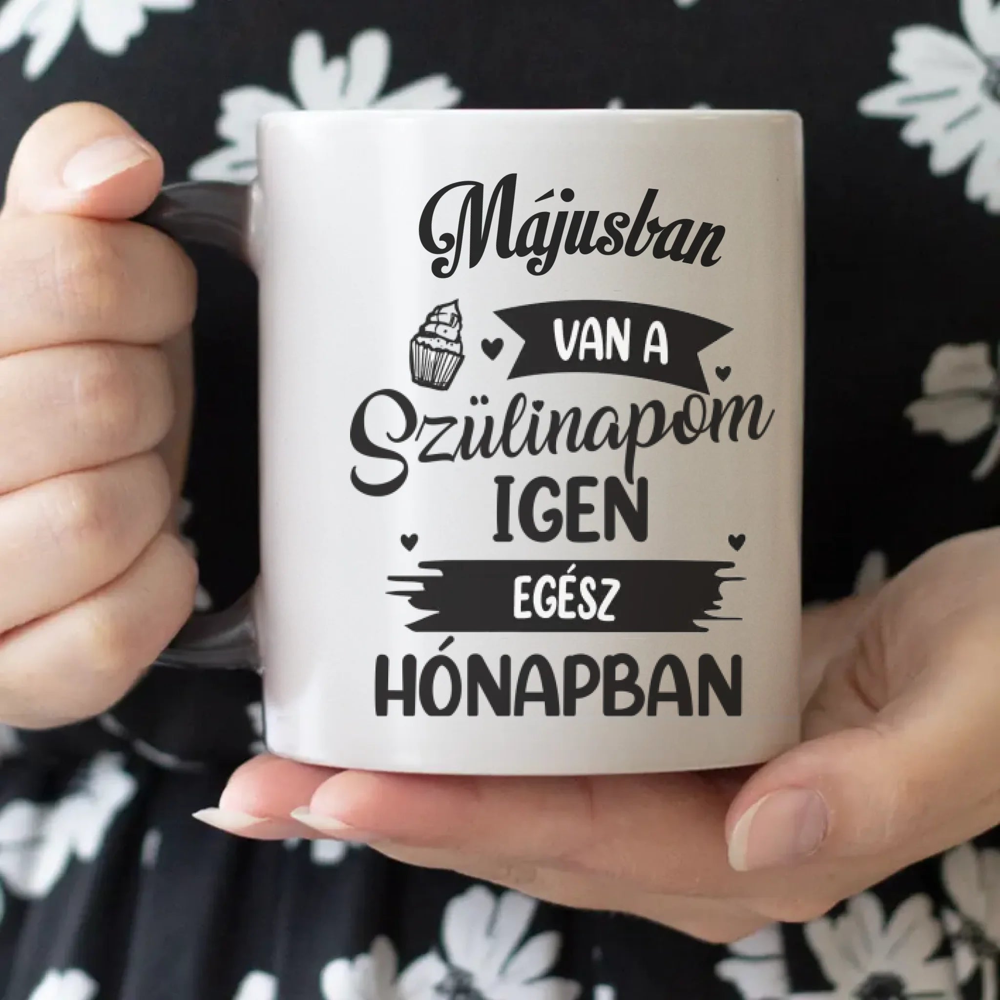 Egész hónapban szülinap egyedi képes vicces szülinapi bögre