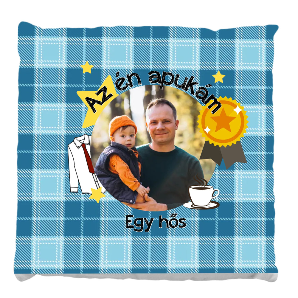 Egyedi telinyomatos FullPrint párna Apáknak fényképpel