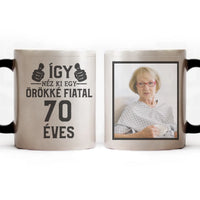 Örökké fiatal 70 éves szülinapi ajándék bögre