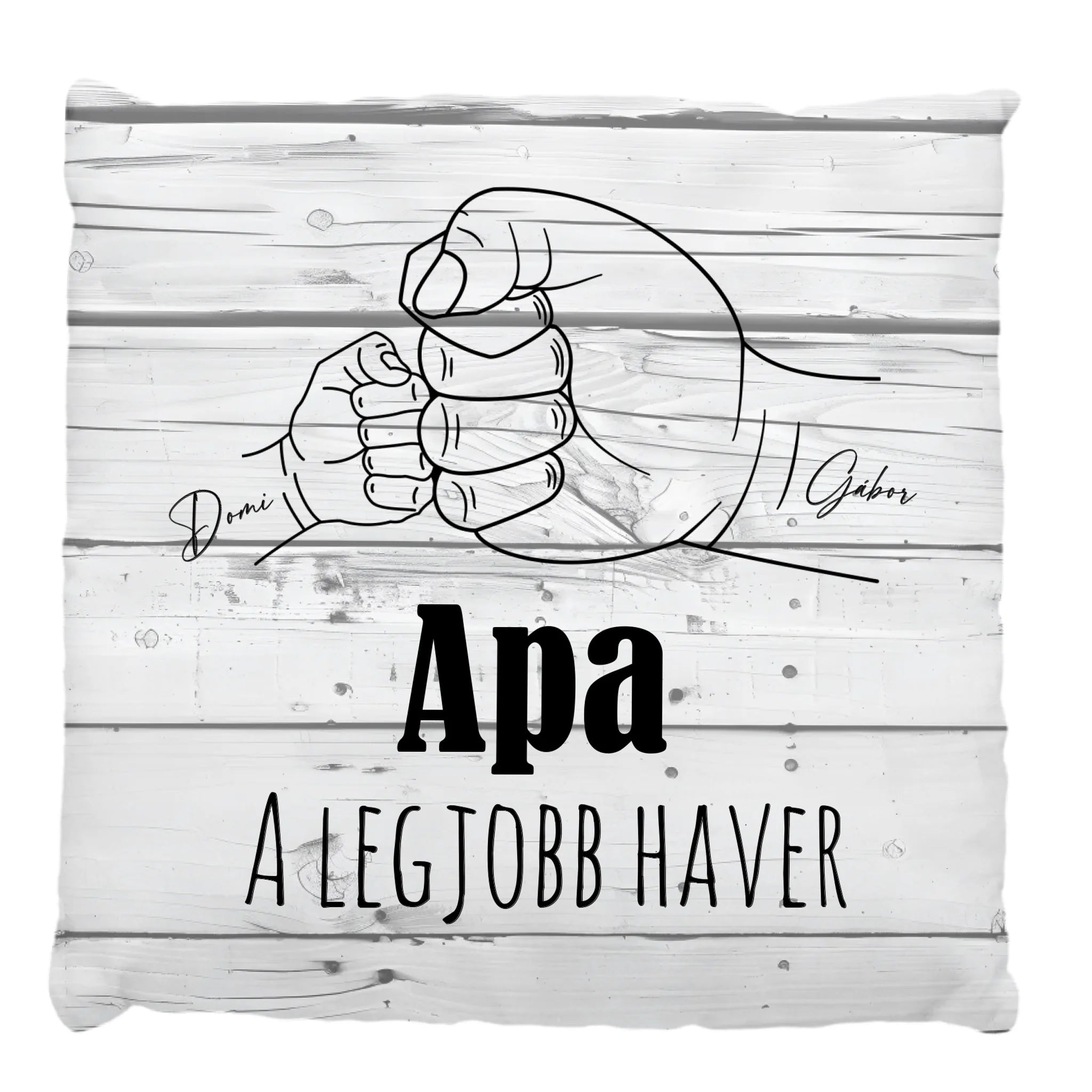 Egyedi feliratos telinyomatos FullPrint párna Apáknak