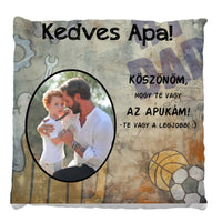 Egyedi fényképes telinyomatos Fullprint párna Apáknak