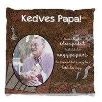 Egyedi fényképes telinyomatos Fullprint párna Papáknak