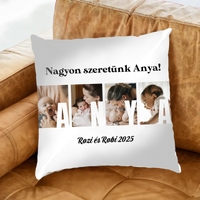 Ajándék Anyának - Egyedi képes Anya szeretünk párna