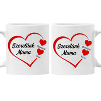 Szeretünk Mama feliratos bögre szerkeszthető nevekkel