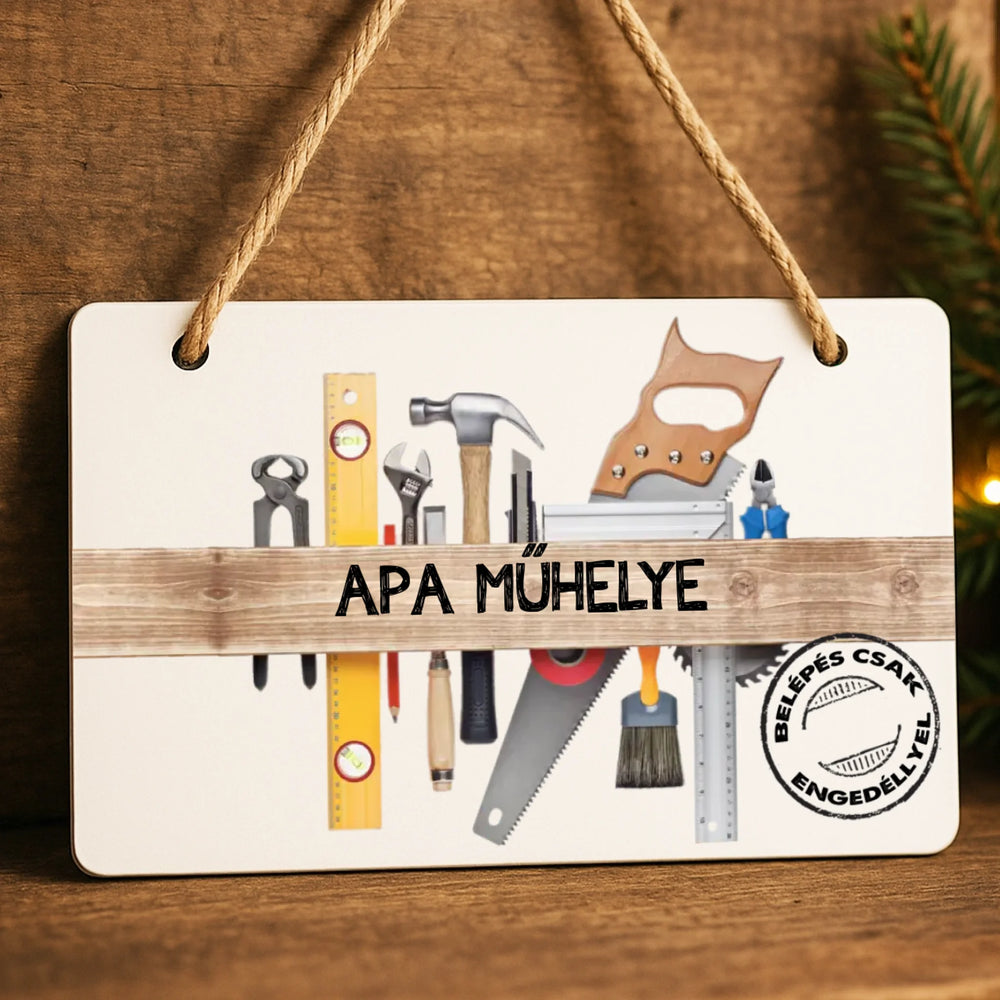 Apa műhelye apák napi tábla dísz