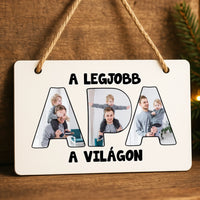 Apa feliratos tábla dísz fényképpel