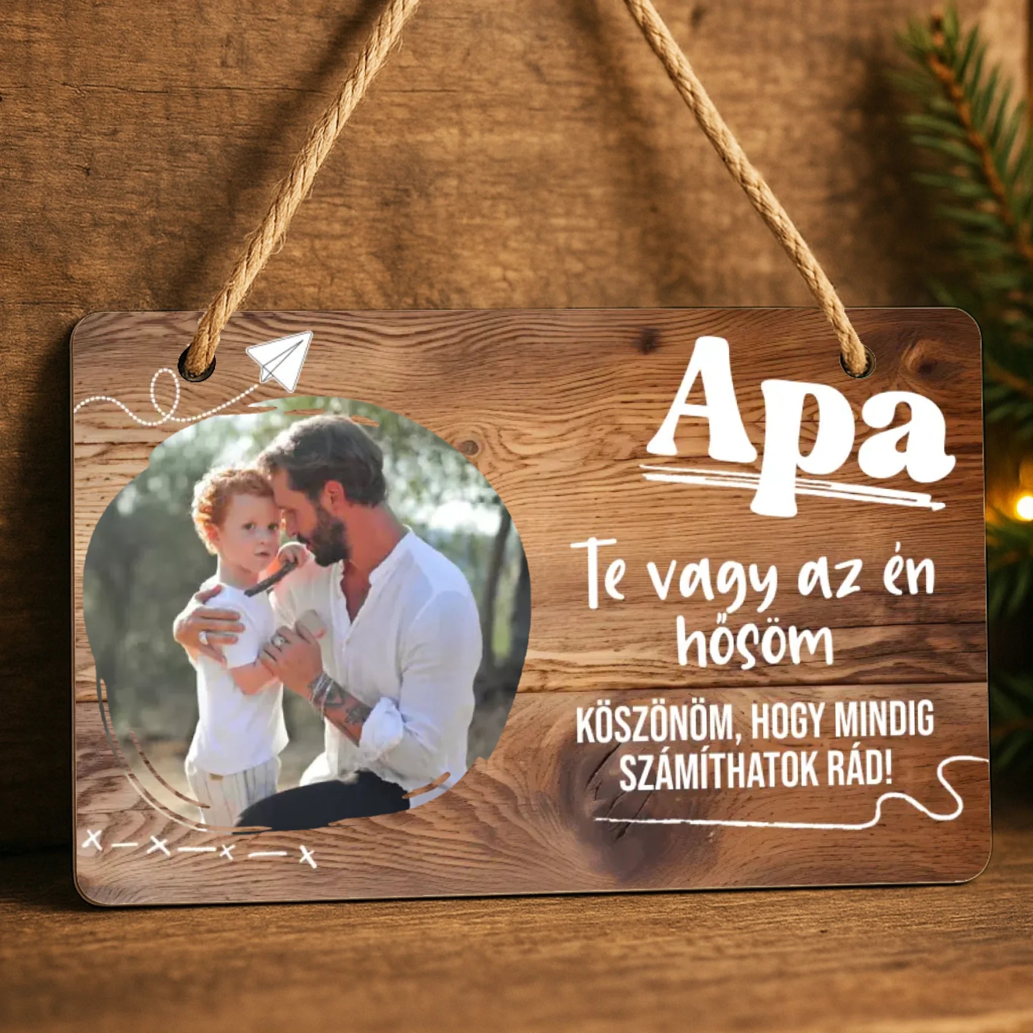 Apa, te vagy az én hősöm egyedi fa tábla 