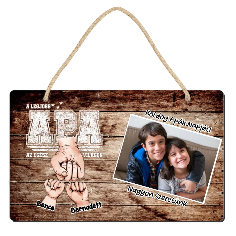 Ajándék Apáknak - Személyre szabható A legjobb Apa fali dekor tábla