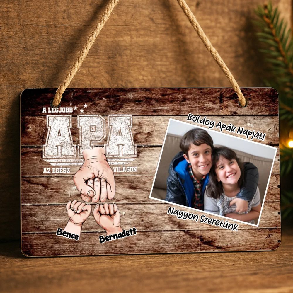 Ajándék Apáknak - Személyre szabható A legjobb Apa fali dekor tábla