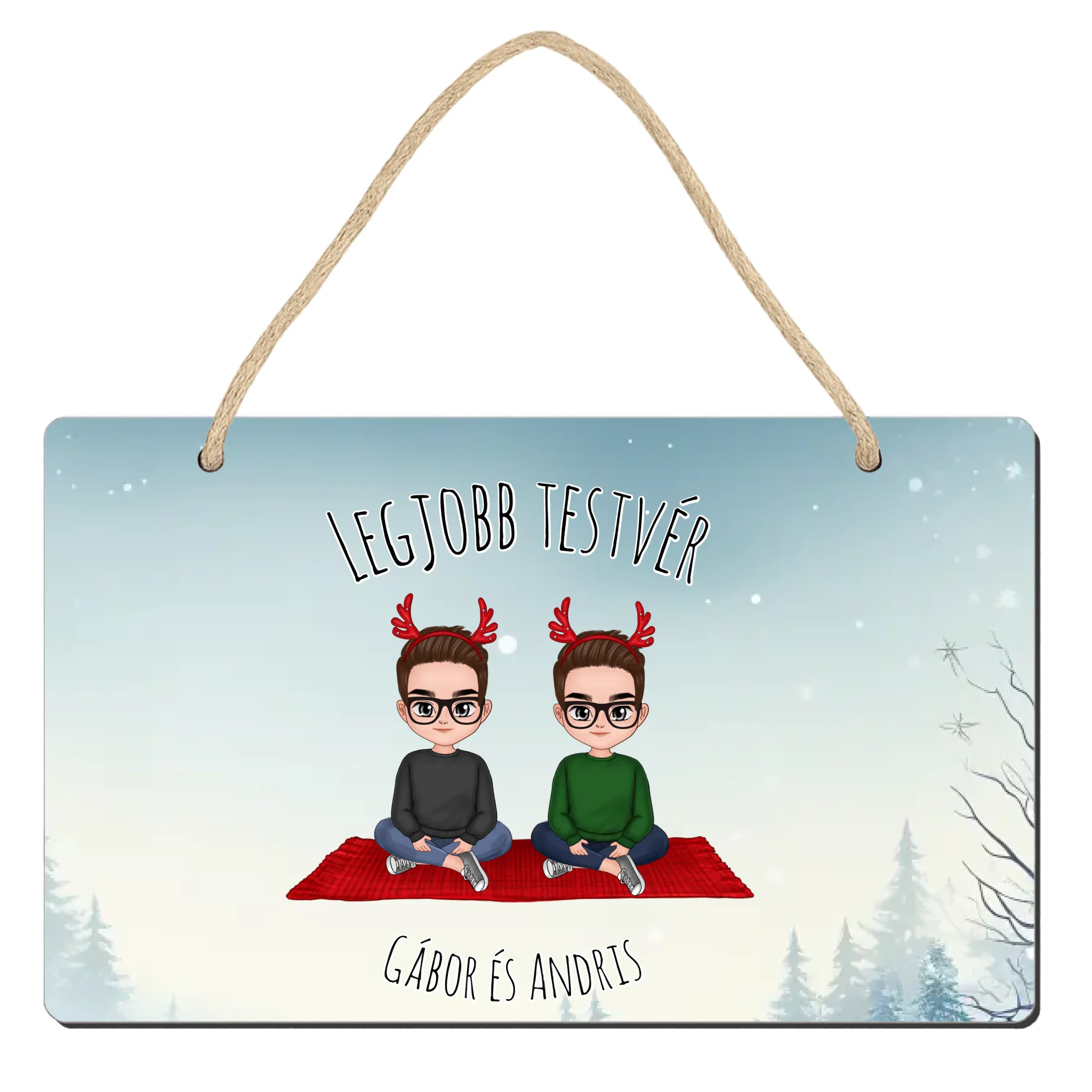 Egyedi karácsonyi ajándék Fivéreknek - cuki karakteres legjobb testvérek dísztábla