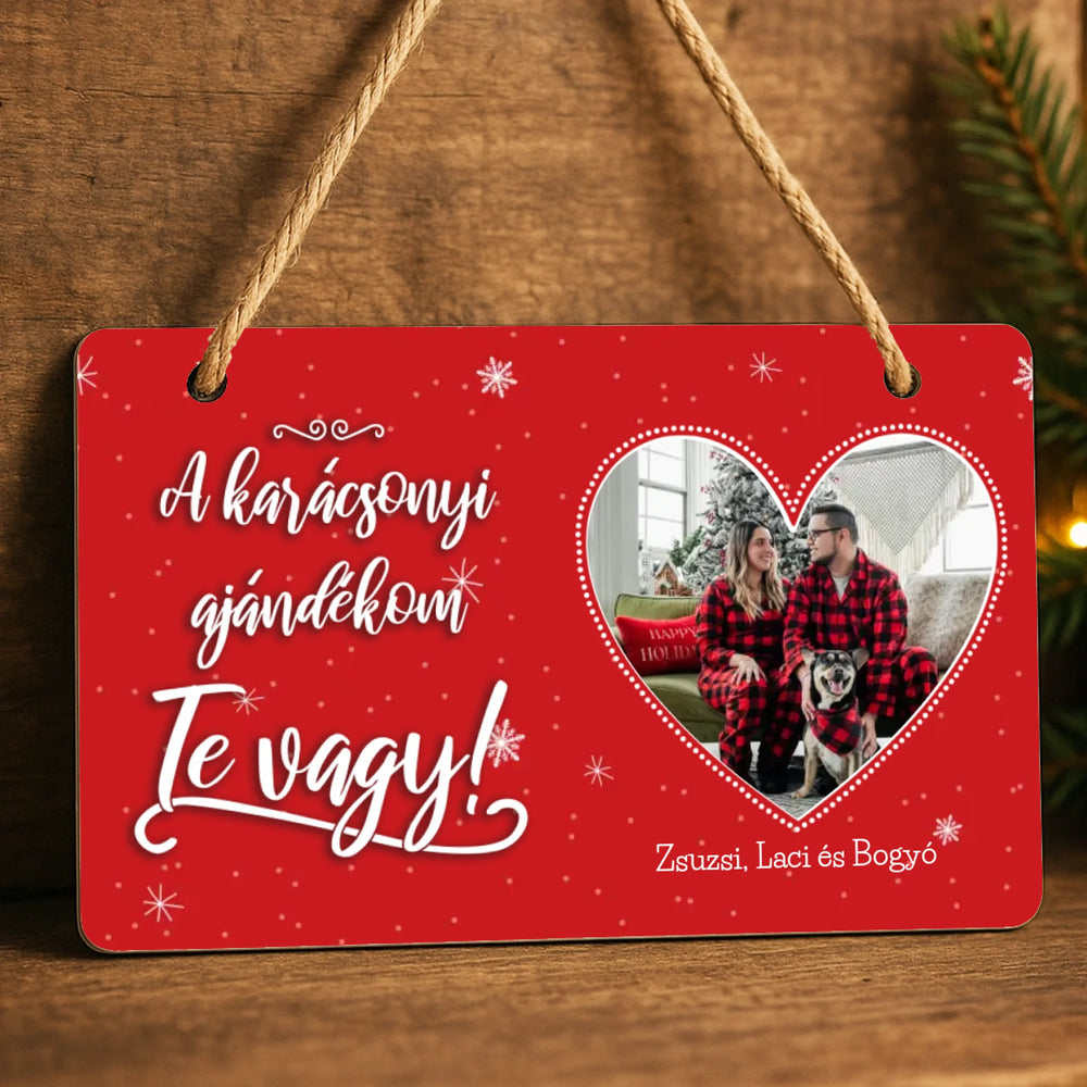 A karácsonyi ajándékom Te vagy - egyedi fényképes dísztábla