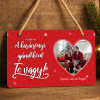 A karácsonyi ajándékom Te vagy - egyedi fényképes dísztábla