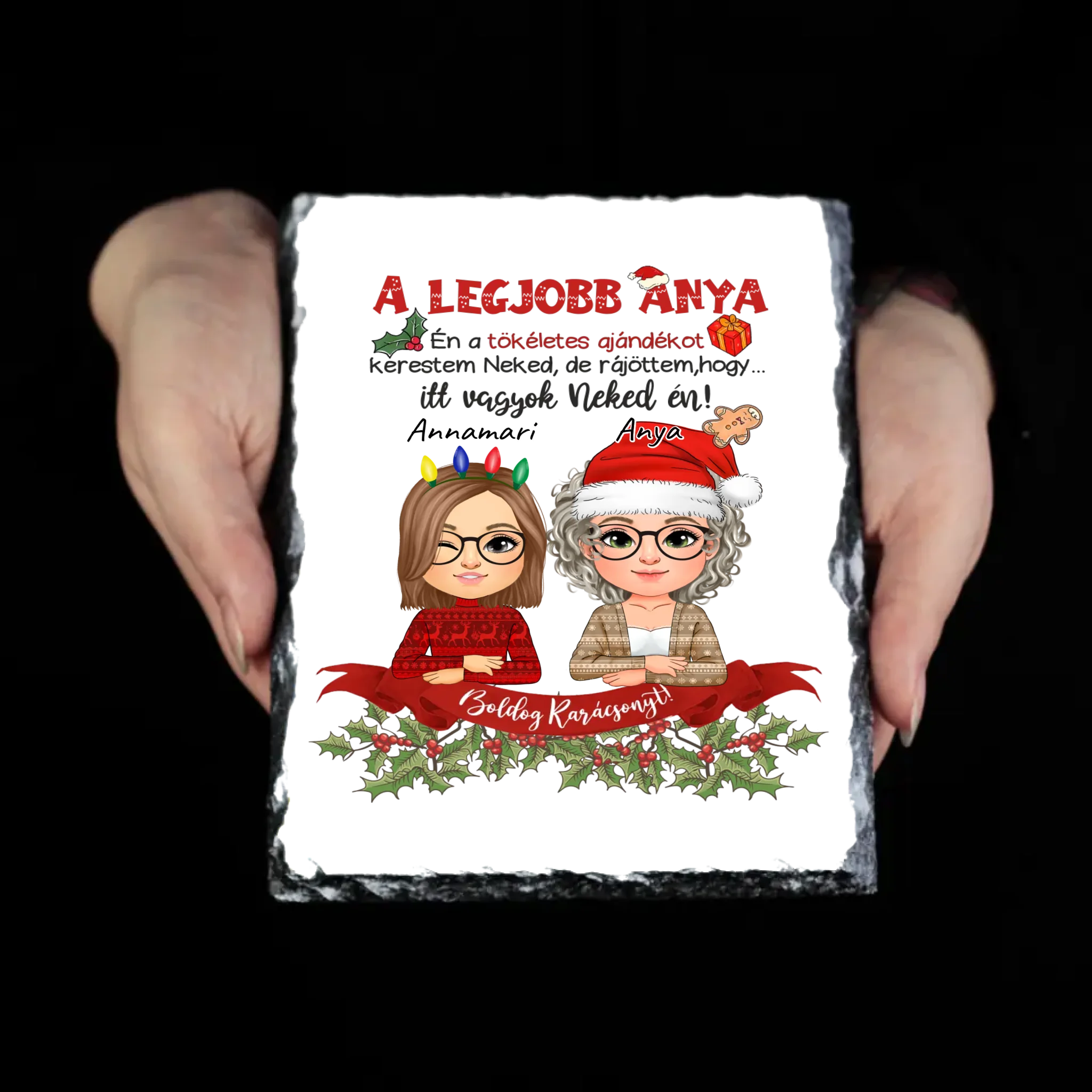 A tökéletes karácsonyi ajándékot kerestem gránitlap Anya lánya karakterrel