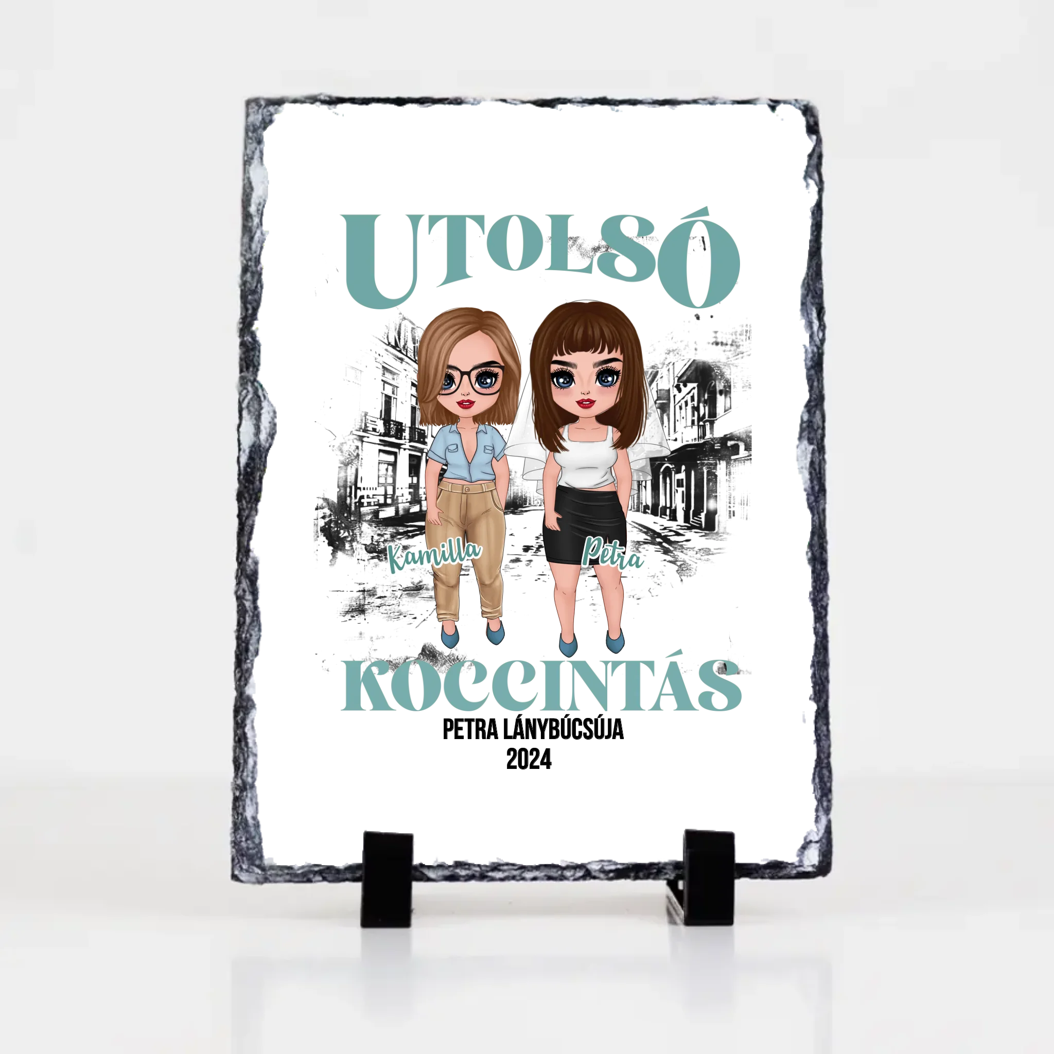 Utolsó Koccintás egyedi gránitkép - személyre szabható lánybúcsú ajándék legjobb barátnőknek