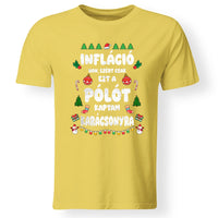 Inflációs karácsonyi férfi póló vicces felirattal