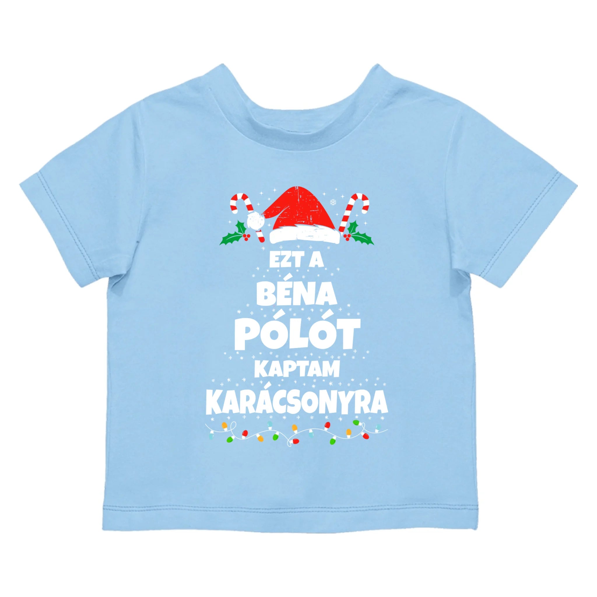 Ezt a béna pólót kaptam Karácsonyra - vicces karácsonyi gyerek póló