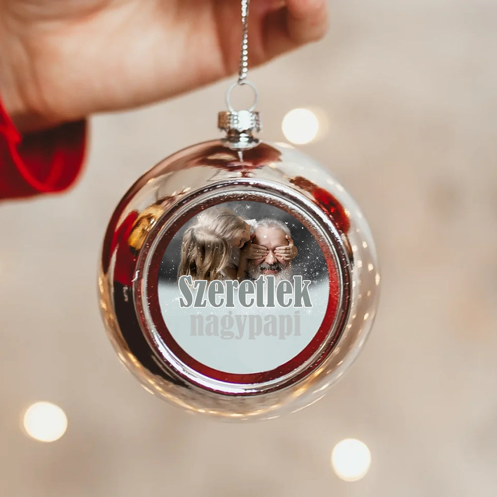Szeretlek nagypapi ezüst gömbdísz a ti képetekkel