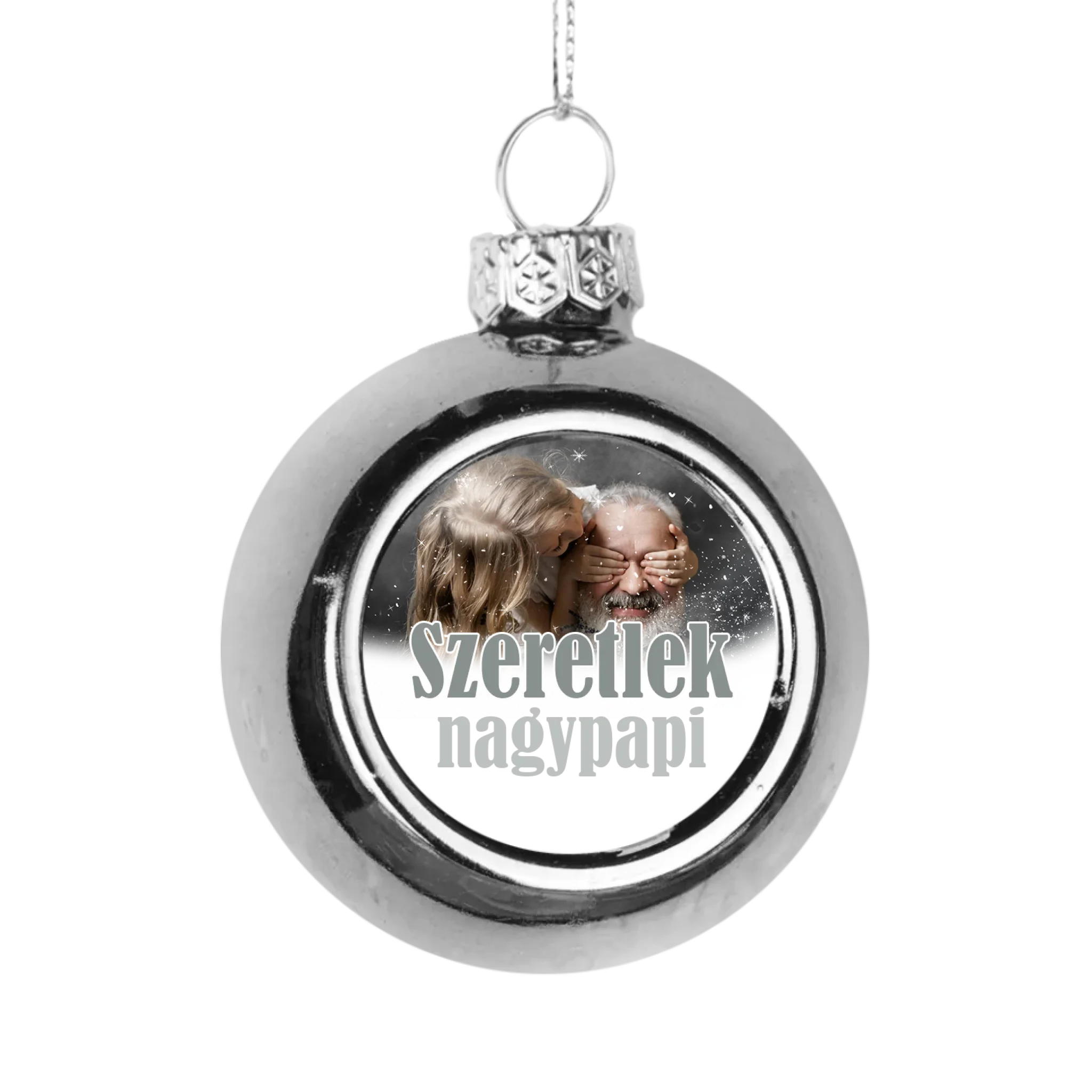 Szeretlek nagypapi ezüst gömbdísz a ti képetekkel
