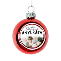 Egyedi képes piros gömbdísz - A világ legjobb Anyukájának