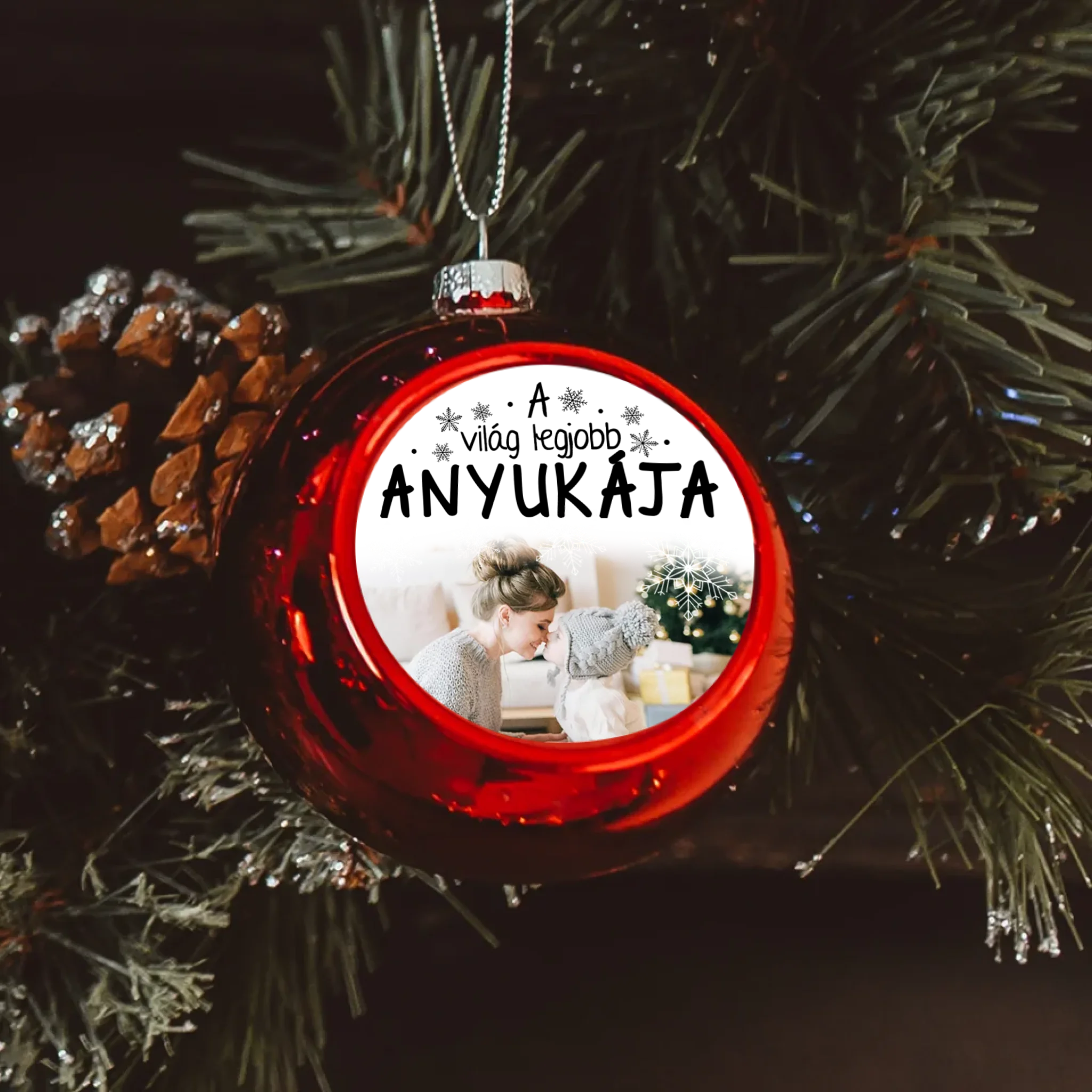 Egyedi képes piros gömbdísz - A világ legjobb Anyukájának